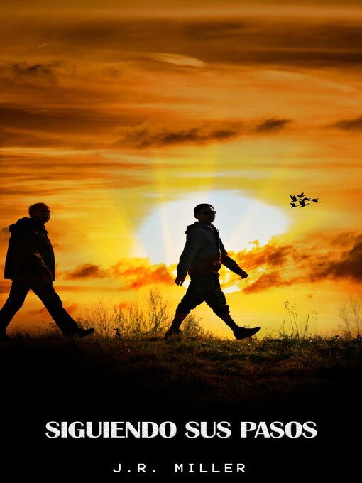 Title details for Siguiendo sus Pasos by J. R. Miller - Available